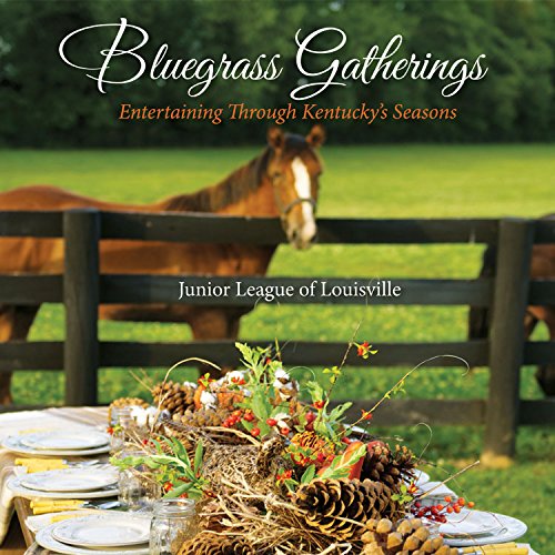 Bluegrass Gatherings Junior League Cookbook - Book - Surprise Lily