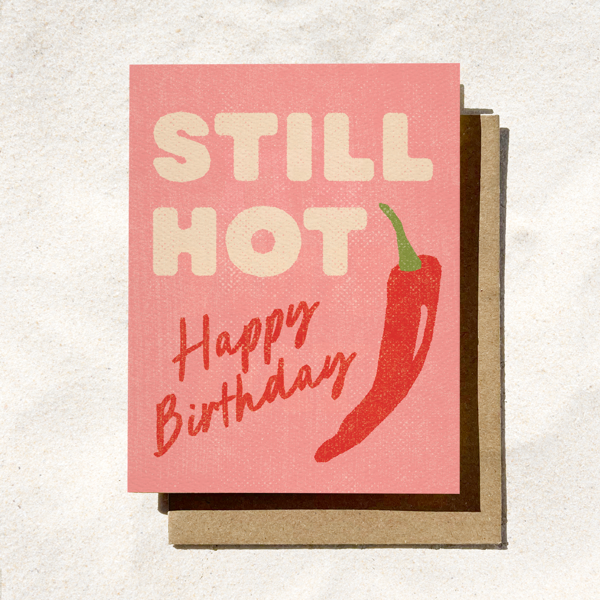 Funny Birthday Card | Still Hot | Spicy Birthday Card Chili - Surprise Lily